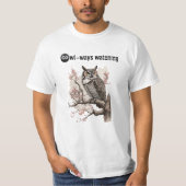 Immer lustiges Owl Tshirt Design beobachten (Vorderseite)