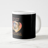 Immer mal ein Hund in dein Leben Jumbo-Tasse (Vorderseite Rechts)