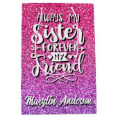 IMMER MEIN SCHWESTER FÜR MEINE FREUNDTYPOGRAFIE MITTLERE GESCHENKTÜTE (Vorderseite)