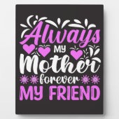 Immer meine Mutter für immer mein Freund Fotoplatte (Vorderseite)