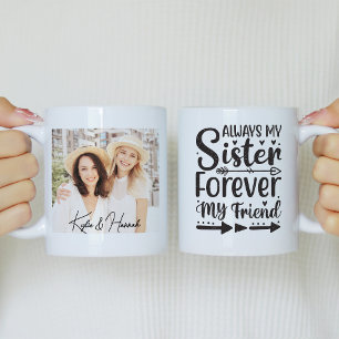 Immer meine Schwester für immer mein Foto Kaffeetasse