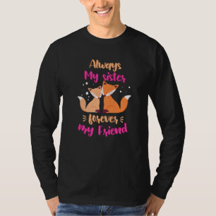 Immer meine Schwester für meinen Freund Schwestern T-Shirt