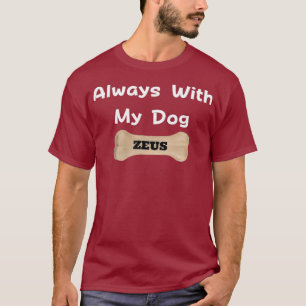 Immer mit meinem Hund ZEUS T-Shirt
