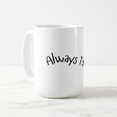 Immer müde - Welliger Text Kaffeetasse (Vorderseite Links)