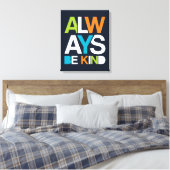 Immer nett sein leinwanddruck (Insitu (Schlafzimmer))