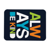 Immer nett sein magnet (Horizontal)