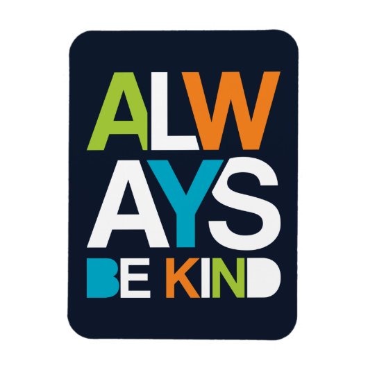 Immer nett sein magnet (Vertikal)