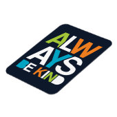 Immer nett sein magnet (Linke Seite)