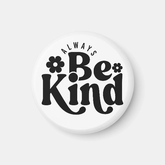 Immer nett sein magnet (Vorne)