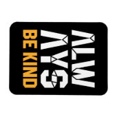 Immer nett sein magnet (Horizontal)