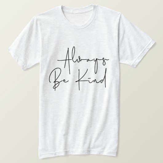 Immer nett sein T-Shirt (Design vorne)