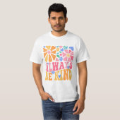Immer nett sein T-Shirt (Vorne ganz)