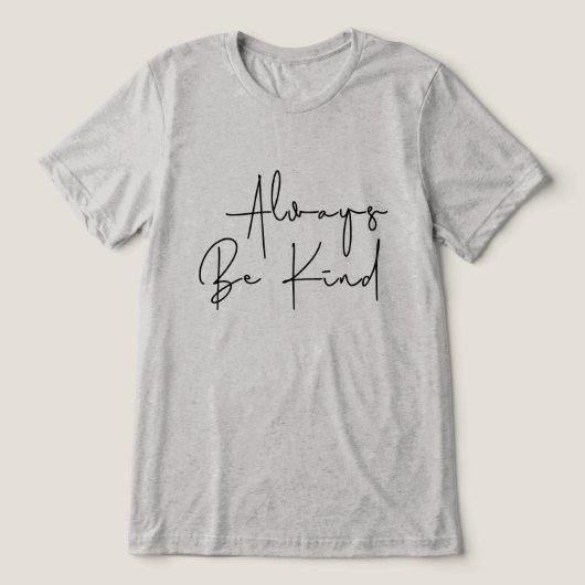 Immer nett sein Tri-Blend shirt (Design Vorderseite)