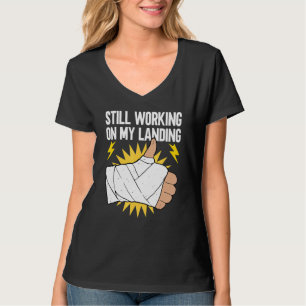 Immer noch an meiner Landung  Heilung vom gebroche T-Shirt
