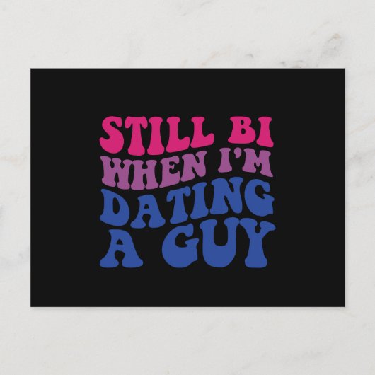 Immer noch Bi, wenn ich einen Typ Verabredet habe, Postkarte (Vorderseite)