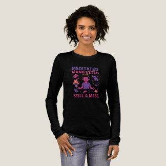 Immer noch ein Chaos – Lustige Meditation & Manife Tri-Blend Shirt