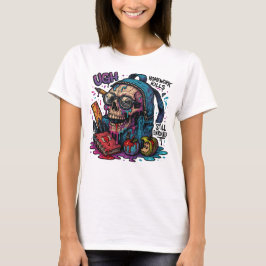 Immer noch eingeschrieben? Skull-Rucksack-T-Shirt T-Shirt
