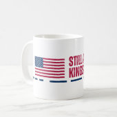 Immer noch gegen die Könige-Tasse Kaffeetasse (Vorderseite Links)