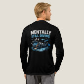 Immer noch geistig am Tauchen – Scuba Diver Shirt (Voller Rücken)