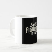 Immer noch herausfinden kaffeetasse (Vorderseite Links)