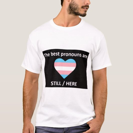 Immer noch hier T-Shirt (Vorderseite)