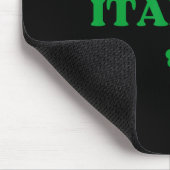 Immer noch italienisch lustiger St. Patricks Day Mousepad (Ecke)