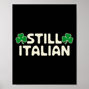 Immer noch italienisch mit Shamrock Saint Patricks Poster