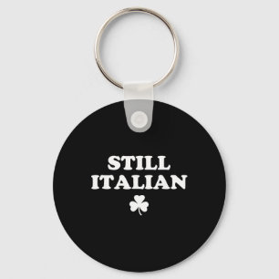 Immer noch italienische Shamrocks Lustiger St. Pat Schlüsselanhänger