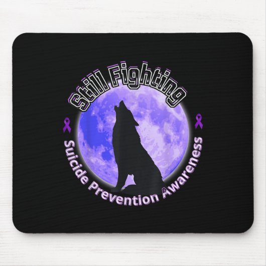 Immer noch Kampf gegen das Bewusstsein für Suizidp Mousepad (Vorne)