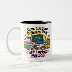 Immer noch meinen Job liebend Lehrer Klassenzimmer Zweifarbige Tasse