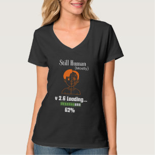 Immer noch (meistens) menschlich - futuristischer T-Shirt