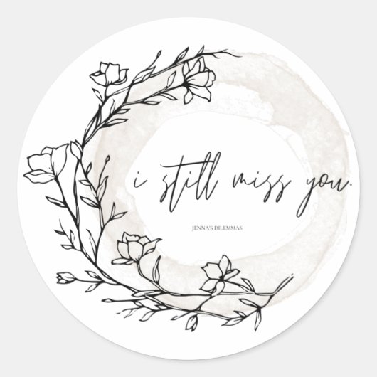 Immer noch Miss You Sticker (Vorderseite)