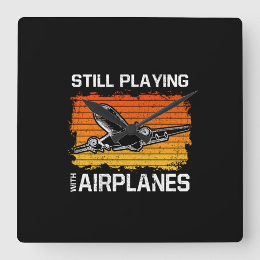 Immer noch mit Flugzeugen spielen Pilot von Funny  Quadratische Wanduhr (Vorderseite)