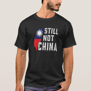 immer noch nicht China taiwanische Flag Map Liebe T-Shirt
