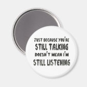 Immer noch nicht hören | Black Marker Angebot Magnet (Vorderseite/Rückseite)