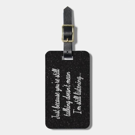 Immer noch nicht hören | Weißes Skriptangebot Gepäckanhänger (Vorderseite vertikal)