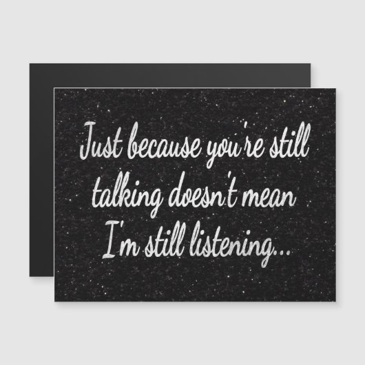 Immer noch nicht hören | Weißes Skriptangebot Magnetkarte (Vorne/Hinten)