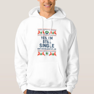 Immer noch Single Lustiger Weihnachtspullover Hoodie