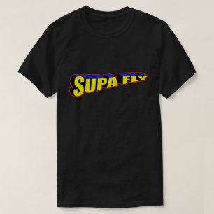 immer noch Supa Dupa Fly T-Shirt