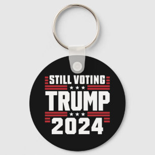 Immer noch Trump wählen 2024 Patriotische amerikan Schlüsselanhänger