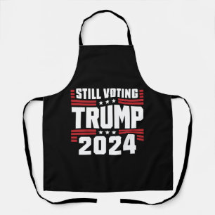 Immer noch Trump wählen 2024 Patriotische amerikan Schürze
