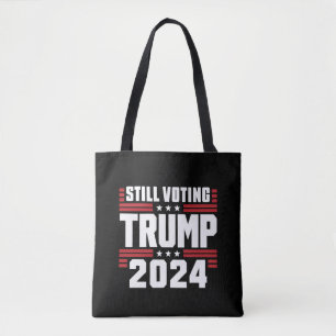 Immer noch Trump wählen 2024 Patriotische amerikan Tasche
