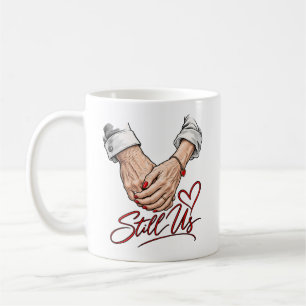 Immer noch wir – Zeitlose Liebe Kaffeetasse