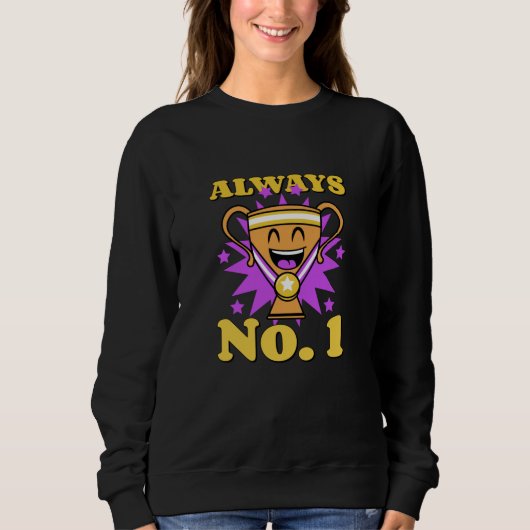 Immer Nummer 1 mit allem | Trophy Medal Sweatshirt (Vorderseite)