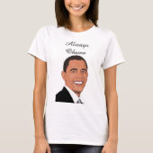 Immer Obama-Shirt T-Shirt (Vorderseite)