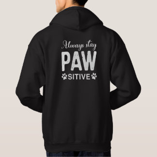 Immer PAW-positiv bleibe Hoodie