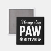 Immer PAW-positiv bleibe Magnet (Vorderseite/Rückseite)