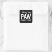 Immer PAW-positiv bleibe Quadratischer Aufkleber (Tasche)