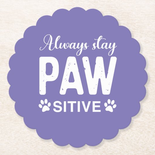 Immer PAW-positiv bleibe Untersetzer (Vorderseite)