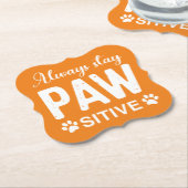 Immer PAW-positiv bleibe Untersetzer (angewinkelt)
